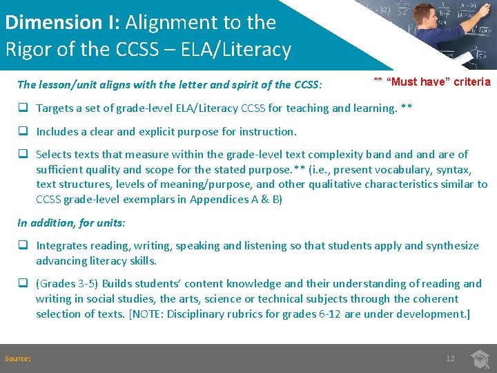 Dimension I: Alignment to the Rigor of the CCSS – ELA/Literacy The lesson/unit aligns