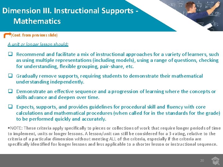 Dimension III. Instructional Supports Mathematics (Cont. from previous slide) A unit or longer lesson