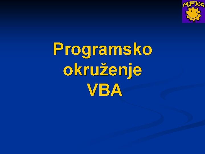 Programsko okruženje VBA 