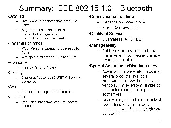 Summary: IEEE 802. 15 -1. 0 – Bluetooth • Data rate • Connection set-up