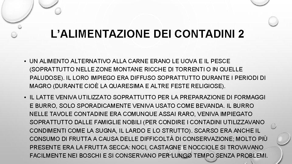 L’ALIMENTAZIONE DEI CONTADINI 2 • UN ALIMENTO ALTERNATIVO ALLA CARNE ERANO LE UOVA E