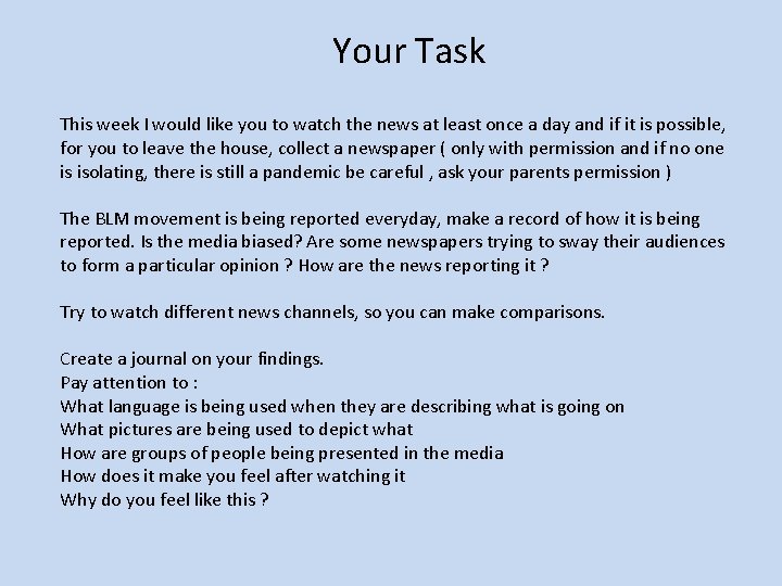 Your Task This week I would like you to watch the news at least