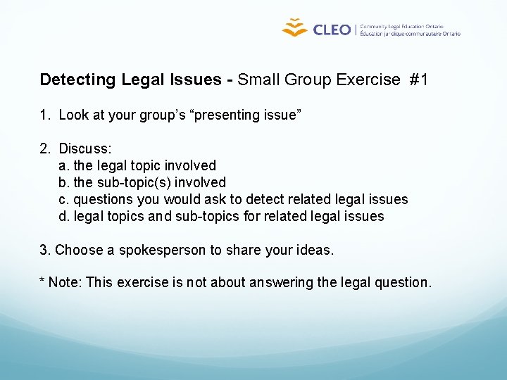 Detecting Legal Issues - Small Group Exercise #1 1. Look at your group’s “presenting