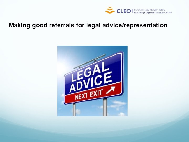 Making good referrals for legal advice/representation 