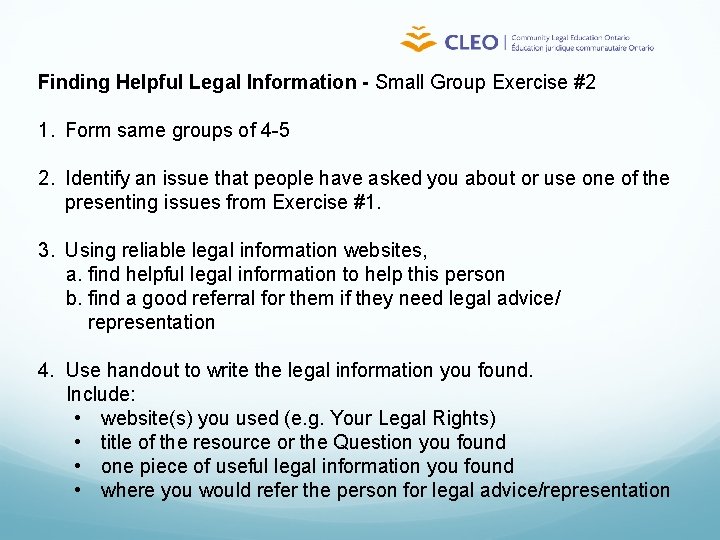 Finding Helpful Legal Information - Small Group Exercise #2 1. Form same groups of