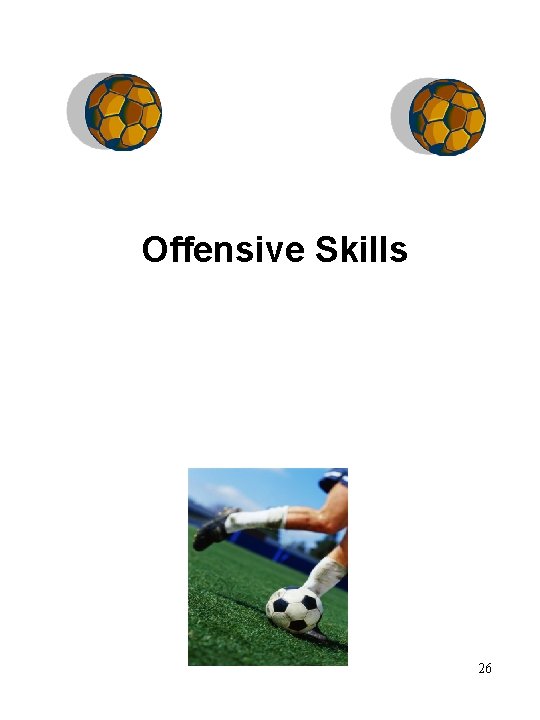 Offensive Skills 26 