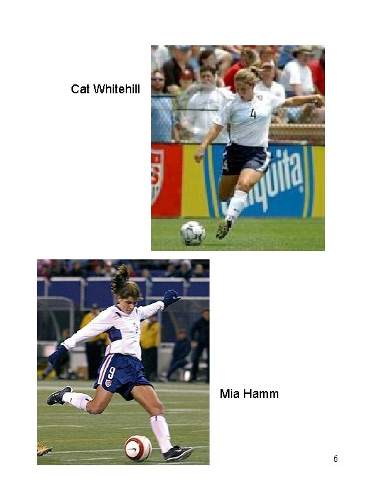 Cat Whitehill Mia Hamm 6 