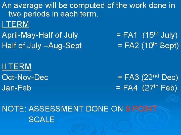 An average will be computed of the work done in two periods in each