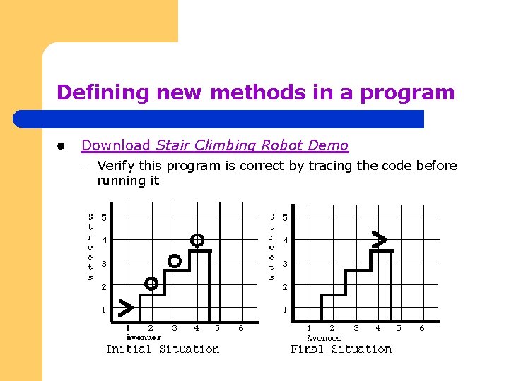 Defining new methods in a program l Download Stair Climbing Robot Demo – Verify