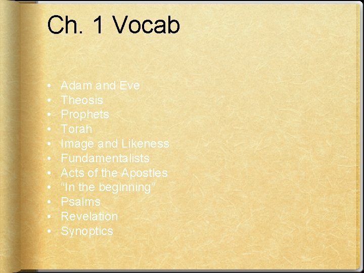 Ch. 1 Vocab • • • Adam and Eve Theosis Prophets Torah Image and