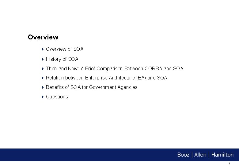 Overview 4 Overview of SOA 4 History of SOA 4 Then and Now: A