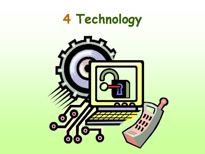 4 Technology 