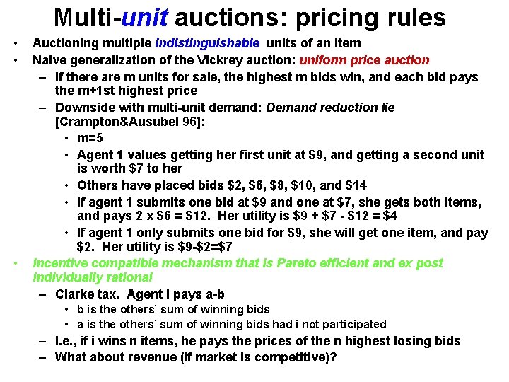 Multi-unit auctions: pricing rules • • • Auctioning multiple indistinguishable units of an item