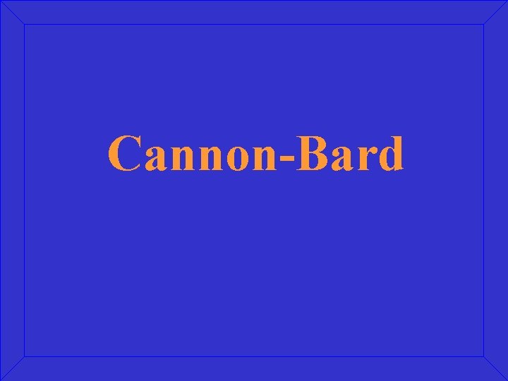 Cannon-Bard 