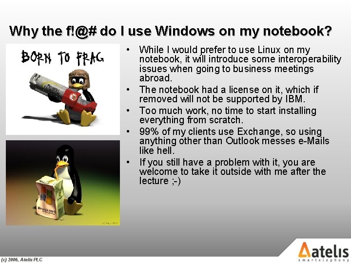 Why the f!@# do I use Windows on my notebook? • While I would