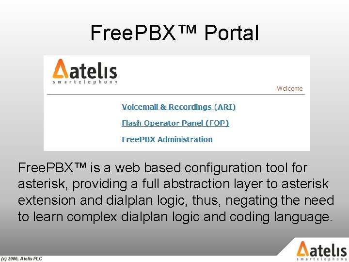 Free. PBX™ Portal Free. PBX™ is a web based configuration tool for asterisk, providing