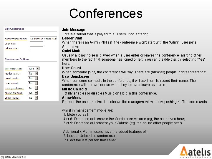 Conferences Join Message This is a sound that is played to all users upon