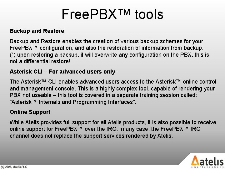 Free. PBX™ tools Backup and Restore enables the creation of various backup schemes for