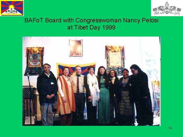 BAFo. T Board with Congresswoman Nancy Pelosi at Tibet Day 1999 14 