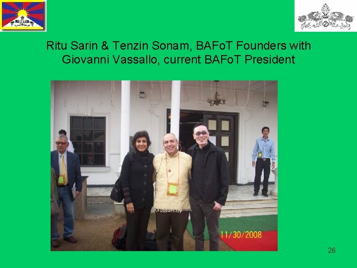 Ritu Sarin & Tenzin Sonam, BAFo. T Founders with Giovanni Vassallo, current BAFo. T