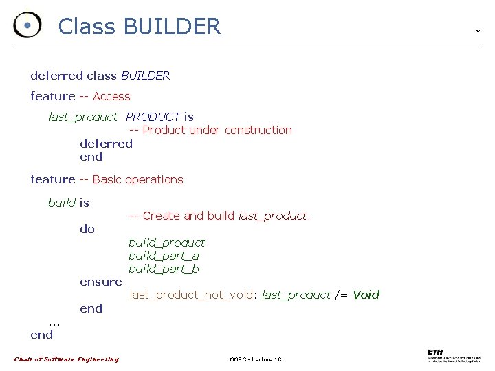 Class BUILDER 42 deferred class BUILDER feature -- Access last_product: PRODUCT is -- Product