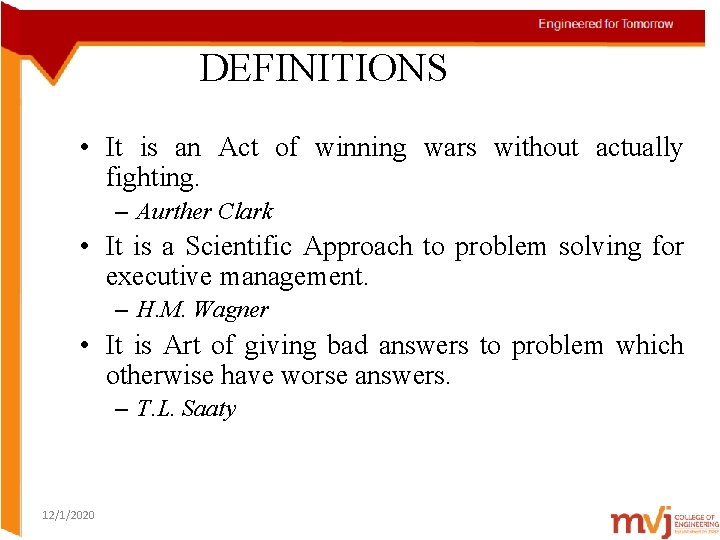 DEFINITIONS • It is an Act of winning wars without actually fighting. – Aurther