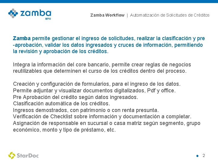 Zamba Workflow | Automatización de Solicitudes de Créditos Zamba permite gestionar el ingreso de