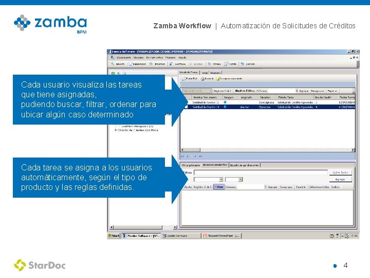 Zamba Workflow | Automatización de Solicitudes de Créditos Cada usuario visualiza las tareas que