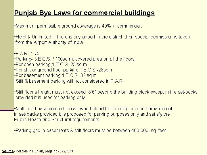 Punjab Bye Laws for commercial buildings • Maximum permissible ground coverage is 40% in