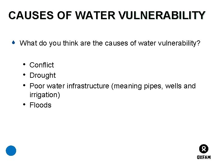 CAUSES OF WATER VULNERABILITY What do you think are the causes of water vulnerability?