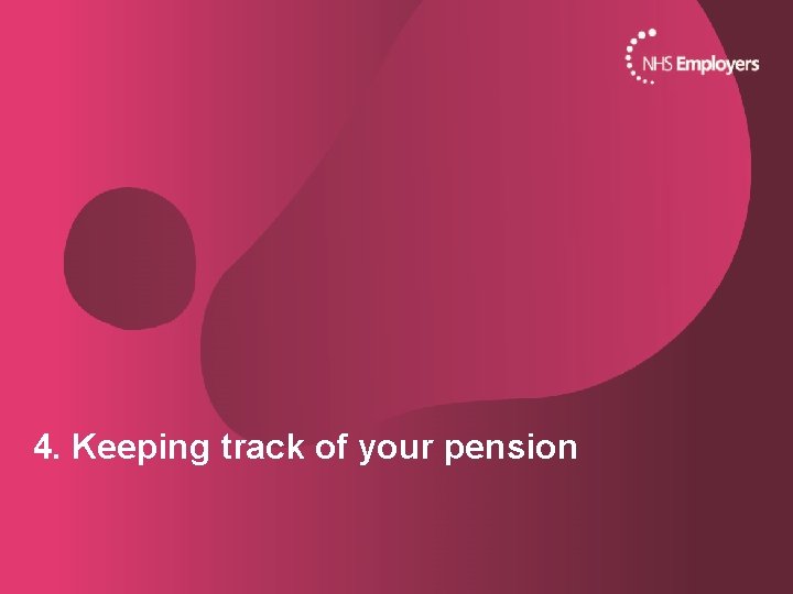 4. Keeping track of your pension 