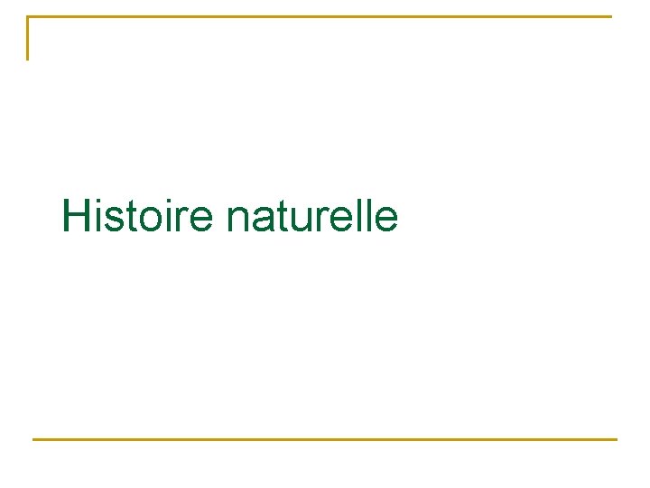 Histoire naturelle 