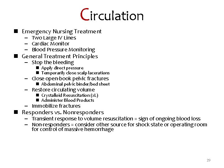 Circulation n Emergency Nursing Treatment – Two Large IV Lines – Cardiac Monitor –