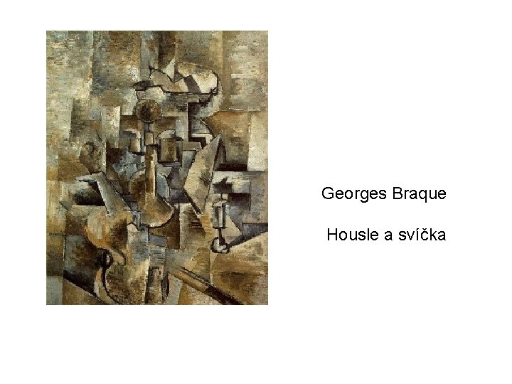 Georges Braque Housle a svíčka 