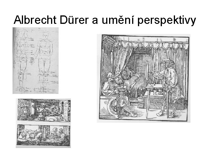 Albrecht Dürer a umění perspektivy 