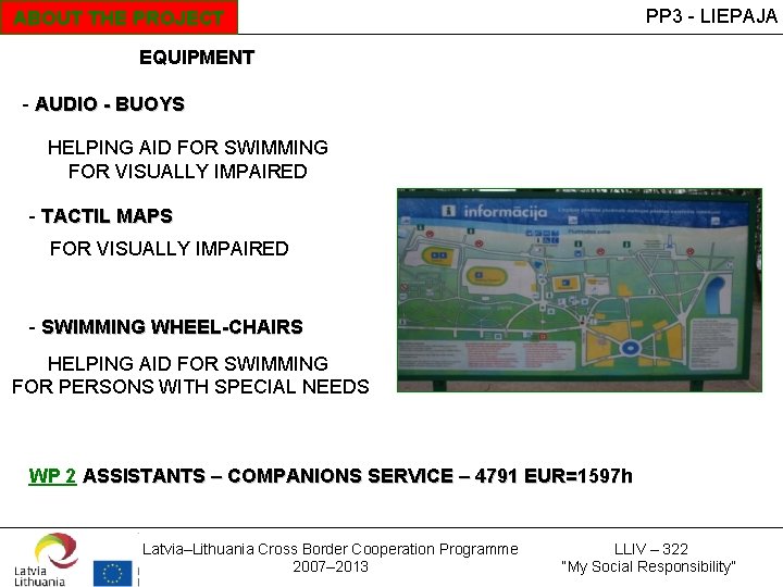 PP 3 - LIEPAJA ABOUT THE PROJECT EQUIPMENT - AUDIO - BUOYS HELPING AID