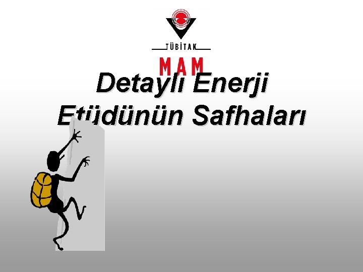 Detaylı Enerji Etüdünün Safhaları 