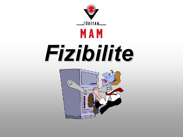 Fizibilite 