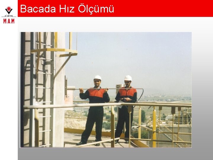 Bacada Hız Ölçümü 