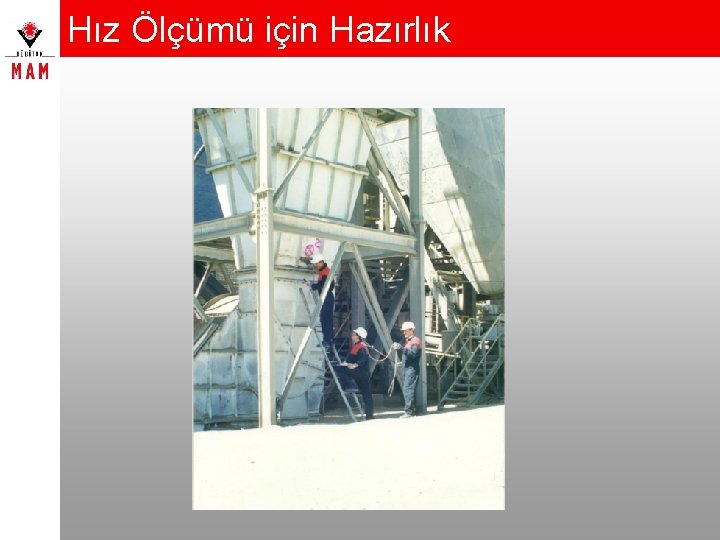 Hız Ölçümü için Hazırlık 