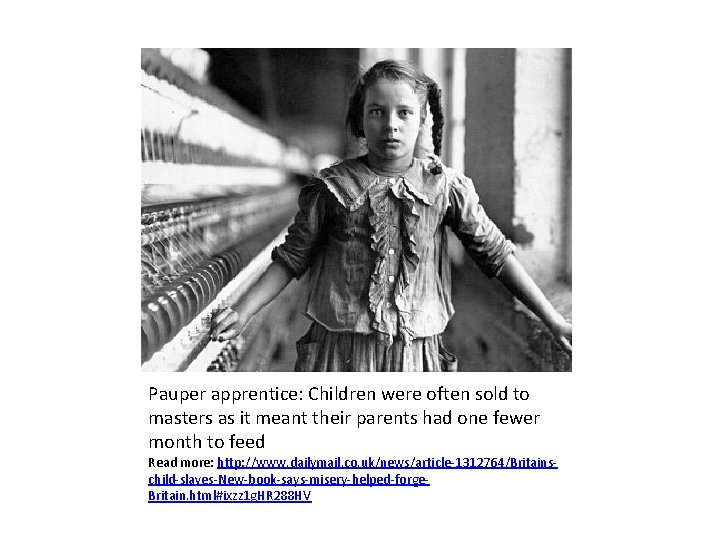 Pauper apprentice: Children were often sold to masters as it meant their parents had