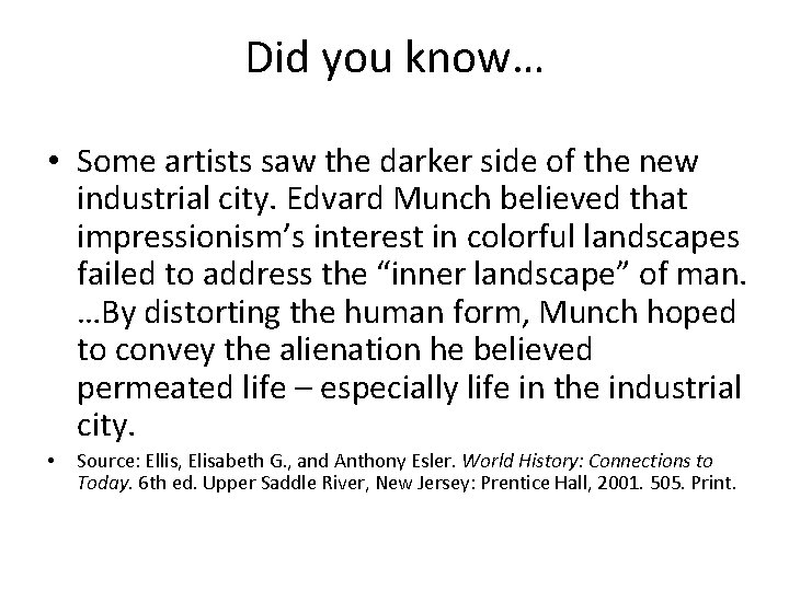 Did you know… • Some artists saw the darker side of the new industrial