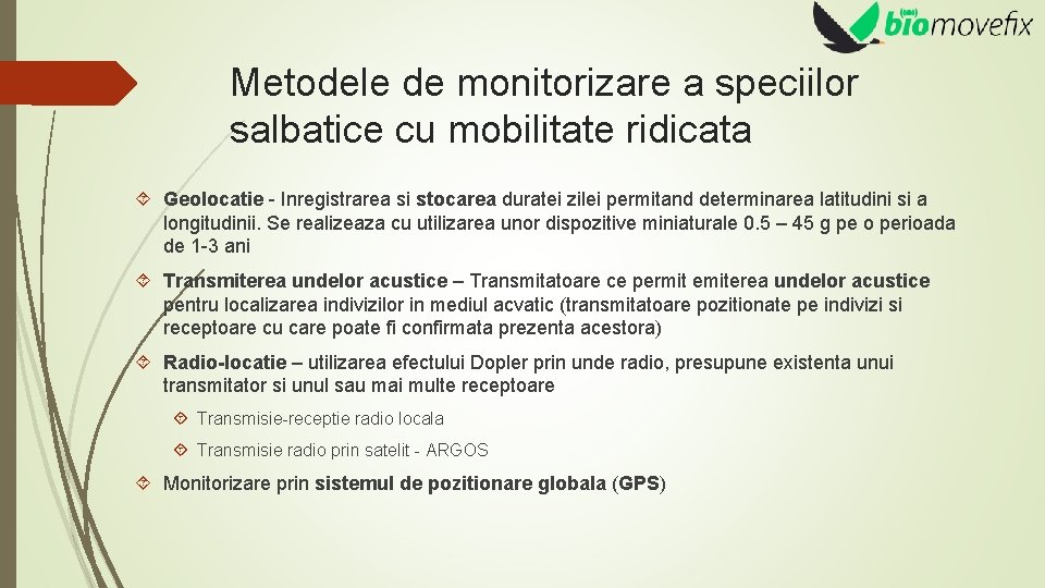 Metodele de monitorizare a speciilor salbatice cu mobilitate ridicata Geolocatie - Inregistrarea si stocarea