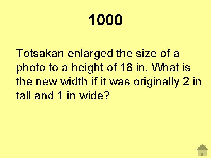 1000 Totsakan enlarged the size of a photo to a height of 18 in.