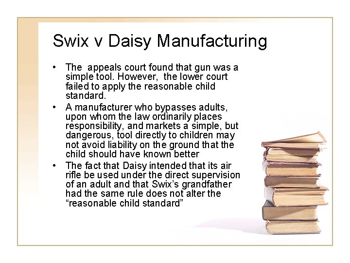 Swix v Daisy Manufacturing • The appeals court found that gun was a simple