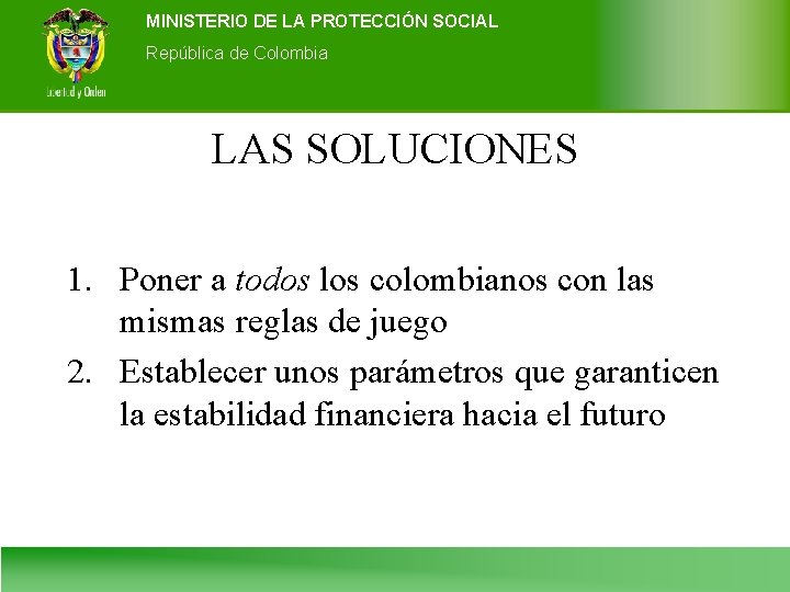 MINISTERIO DE LA PROTECCIÓN SOCIAL Ministerio de de la Colombia Protección Social República de