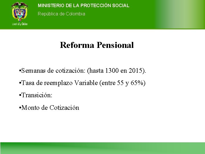 MINISTERIO DE LA PROTECCIÓN SOCIAL Ministerio de de la Colombia Protección Social República de