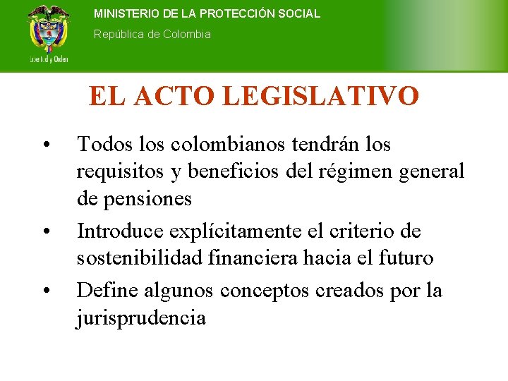 MINISTERIO DE LA PROTECCIÓN SOCIAL Ministerio de de la Colombia Protección Social República de