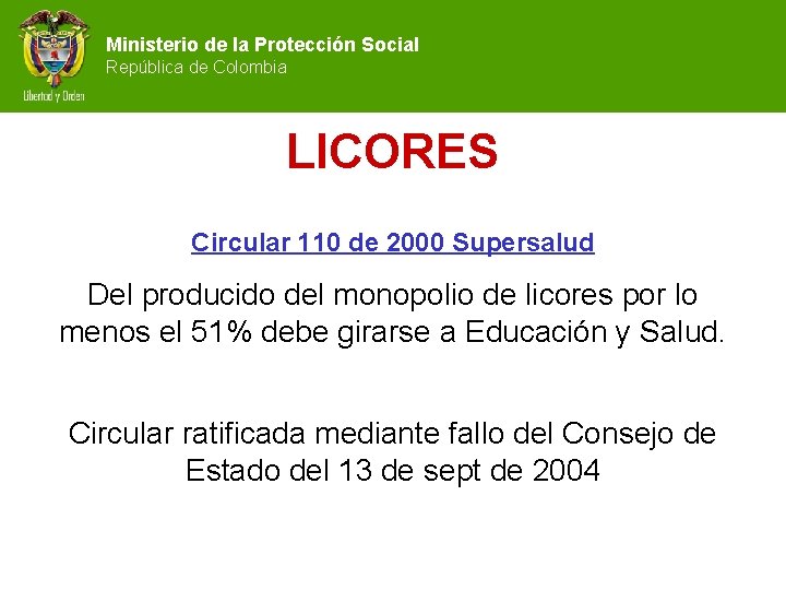 Ministerio de la Protección Social República de Colombia LICORES Circular 110 de 2000 Supersalud