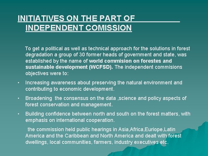 INITIATIVES ON THE PART OF INDEPENDENT COMISSION To get a political as well as